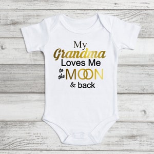 My Grandma Loves Me To The Moon And Back Onesie.
