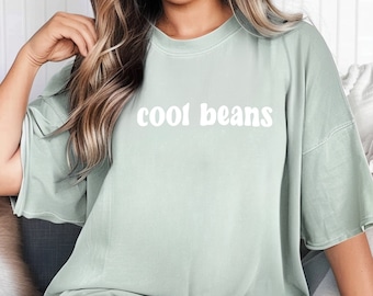 Cool Beans T-Shirt - Trendy Comfort Colors Tee