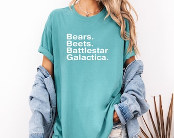 Bears Beets Battlestar Galactica T-Shirt - Comfort Colors Tee