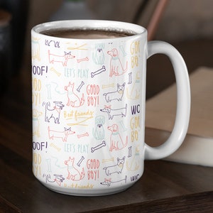 Good Boy Doggy Woof Ceramic Mug 15 oz. Wraparound Design