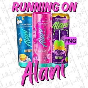 Bieganie na Alani Słodkie Zabawne Humor Energy Drink Alani Nu Alani Trendy Wirusowe png Sublimacja Cyfrowe pobieranie