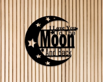 I Love you to the Moon and Back, Metal Sign
