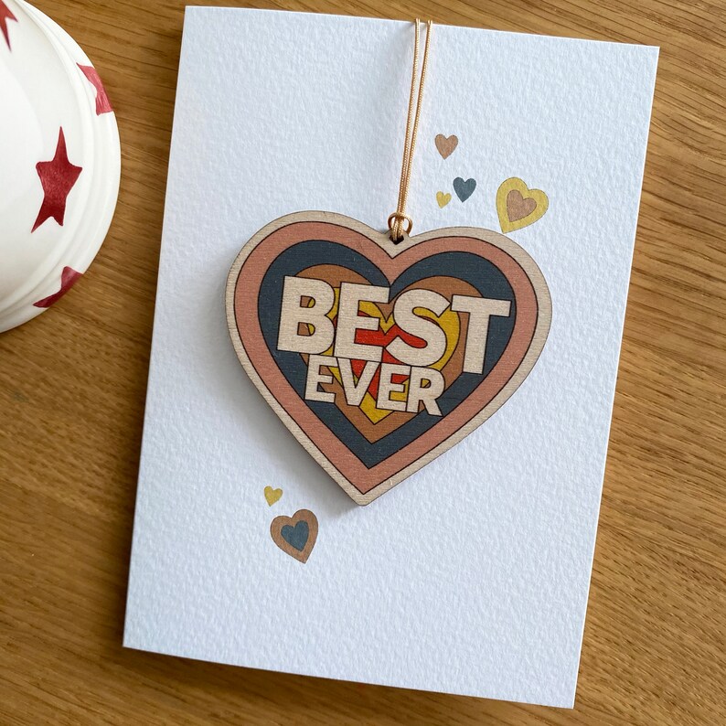 Best Ever card with removable heart shaped wooden decoration Teacher end of year gift, best friend card with keepsake image 4