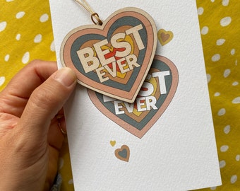 Best Ever card with removable heart shaped wooden decoration - Teacher end of year gift, best friend card with keepsake