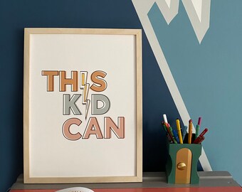 This Kid Can - Empowering children's playroom print - Bold typographic poster for kid's nursery or bedroom - Scandi style - Neutral colours