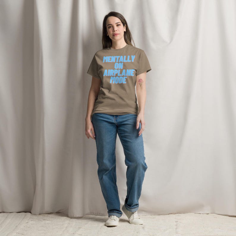 Mentally on Airplane Mode T-Shirt | Funny Sarcastic Graphic Tee | Unisex