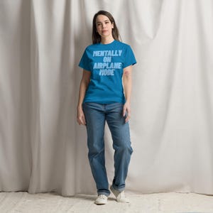 Mentally on Airplane Mode T-Shirt | Funny Sarcastic Graphic Tee | Unisex