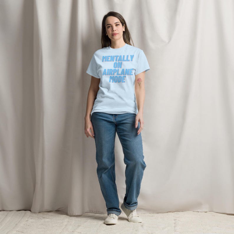 Mentally on Airplane Mode T-Shirt | Funny Sarcastic Graphic Tee | Unisex