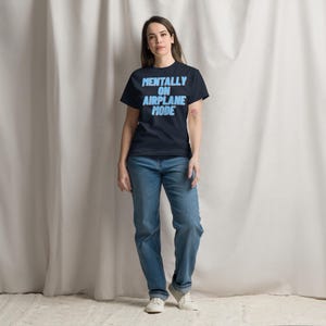 Mentally on Airplane Mode T-Shirt | Funny Sarcastic Graphic Tee | Unisex