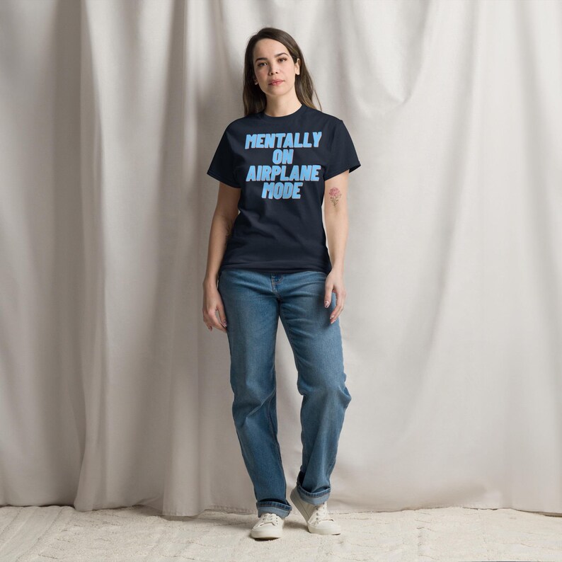 Mentally on Airplane Mode T-Shirt | Funny Sarcastic Graphic Tee | Unisex