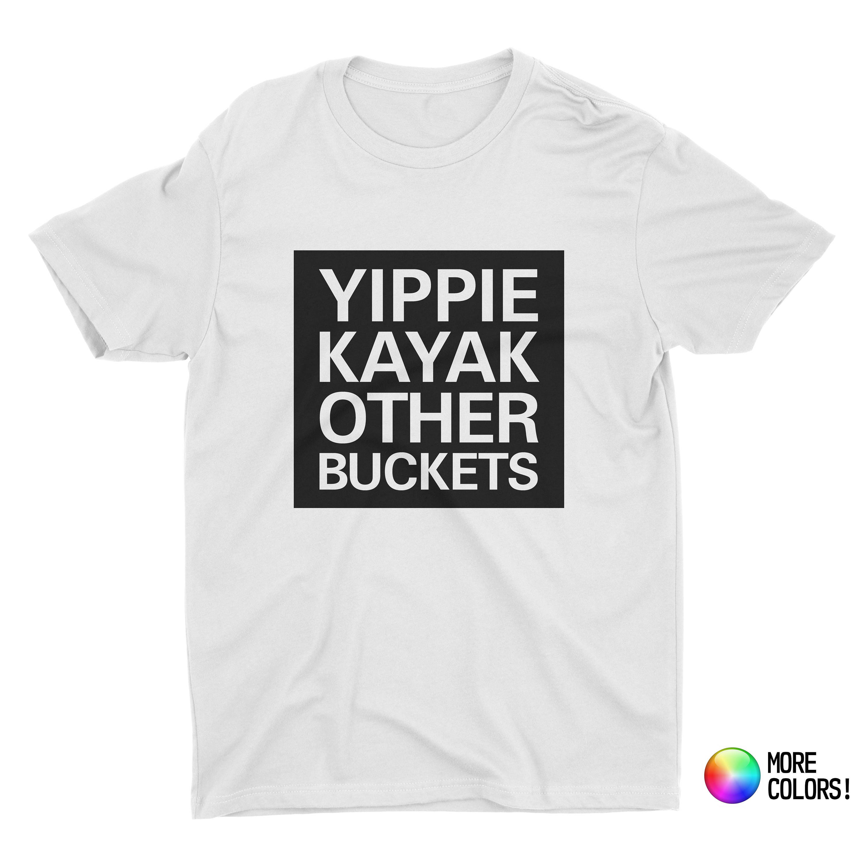 Yippie Kayak Other Buckets Tshirt inspired by Brooklyn Etsy
