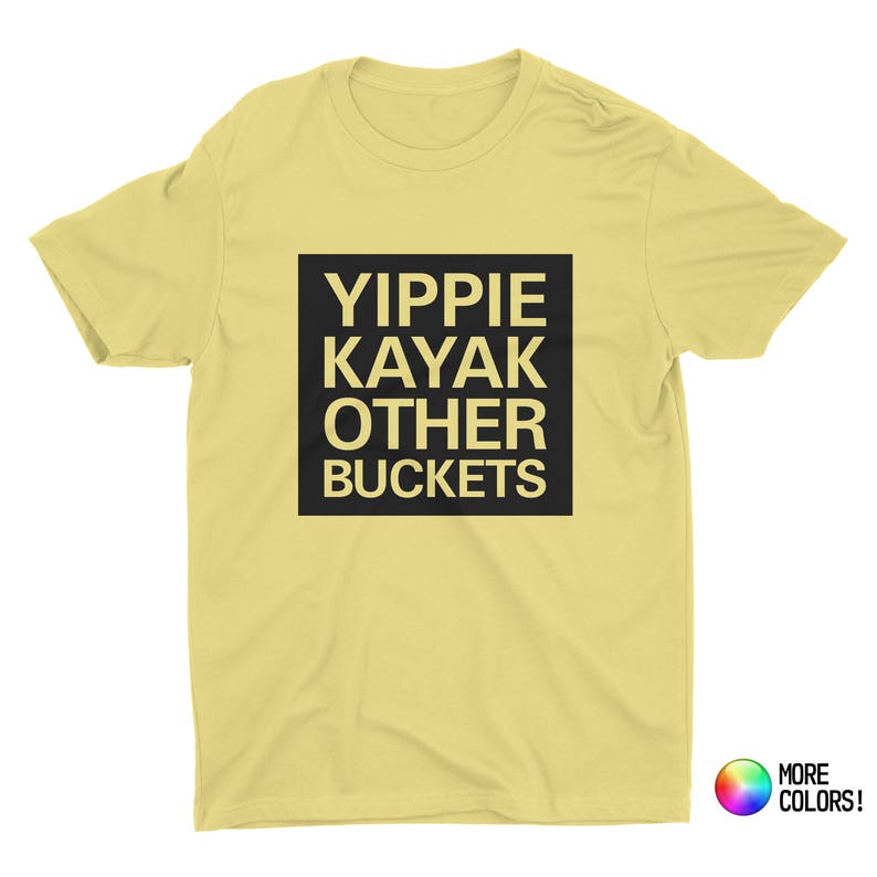 all about buckets t shirt