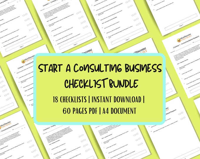 x18 Start Consulting Business Checklist Bundle | 67 Pages Checklists bundle | Market Research, Setting up Systems, Positioning ++