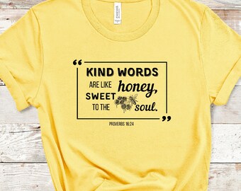 Le parole gentili sono come t-shirt al miele, camicia cristiana, camicia a nido d'ape, camicia del versetto della Bibbia, maglietta del verso delle Scritture, camicia per mamma