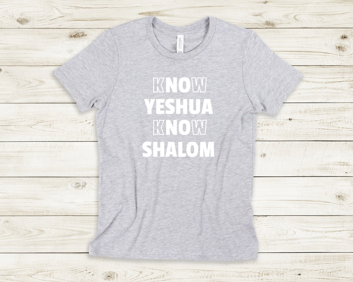 YOUTH Know Yeshua Know Shalom Tshirt Hebrew Tshirt Torah - Etsy UK