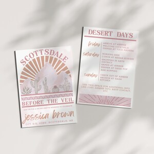 May include: A pink and orange illustrated invitation for a bachelorette weekend in Scottsdale, Arizona. The invitation features a desert landscape with mountains, cacti, and a sunset. The text reads "Scottsdale Before the Veil" and "Jessica Brown Oct 3-5, 2023 Scottsdale, AZ". A separate pink and orange card lists the weekend's activities, including "Desert Days" with a schedule for Friday, Saturday, and Sunday.