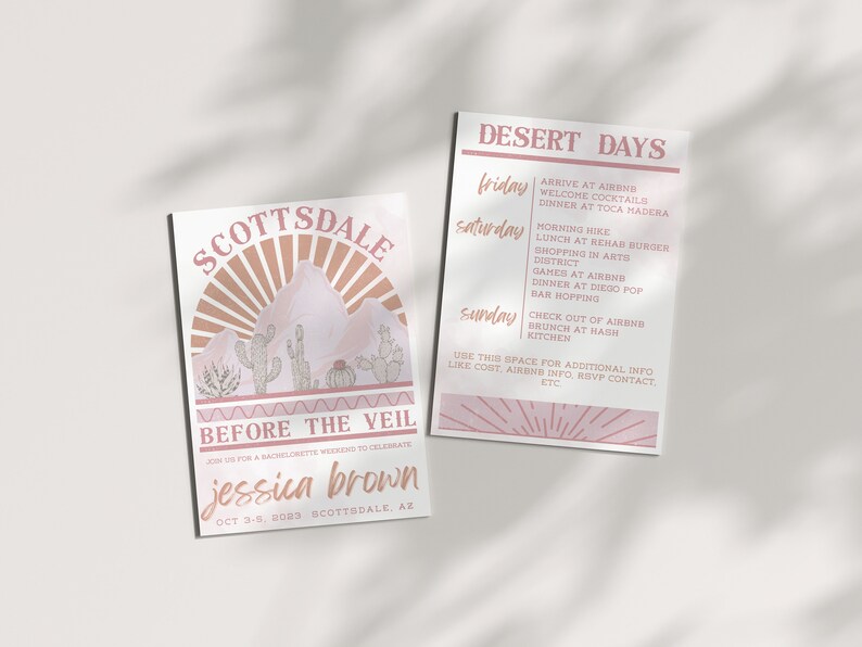 May include: A pink and orange illustrated invitation for a bachelorette weekend in Scottsdale, Arizona. The invitation features a desert landscape with mountains, cacti, and a sunset. The text reads "Scottsdale Before the Veil" and "Jessica Brown Oct 3-5, 2023 Scottsdale, AZ". A separate pink and orange card lists the weekend's activities, including "Desert Days" with a schedule for Friday, Saturday, and Sunday.