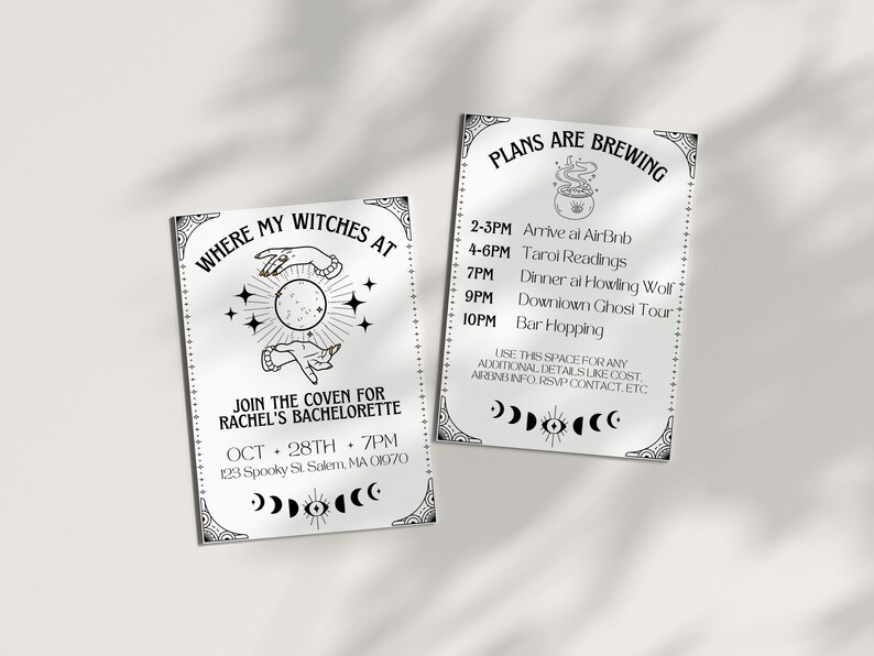 May include: A black and white illustration of two hands holding a moon with stars around it. The text reads "Where my witches at" and "Join the coven for Rachel's Bachelorette Oct 28th 7pm 123 Spooky St. Salem, MA 01070". A second card reads "Plans are brewing" with a cauldron and a list of activities: "2-3pm Arrive at AirBnb, 4-6pm Tarot Readings, 7pm Dinner at Howling Wolf, 9pm Downtown Ghost Tour, 10pm Bar Hopping".
