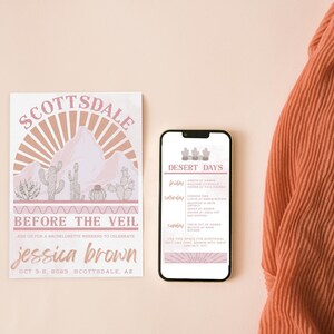 May include: A pink and brown invitation for a bachelorette party in Scottsdale, Arizona. The invitation features a desert landscape with mountains, cacti, and a sunset. The text reads "Scottsdale Before the Veil" and "Jessica Brown" with the date "Oct 3-5, 2023". A separate card lists the weekend's activities under the heading "Desert Days".