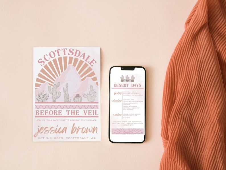 May include: A pink and brown invitation for a bachelorette party in Scottsdale, Arizona. The invitation features a desert landscape with mountains, cacti, and a sunset. The text reads "Scottsdale Before the Veil" and "Jessica Brown" with the date "Oct 3-5, 2023". A separate card lists the weekend's activities under the heading "Desert Days".