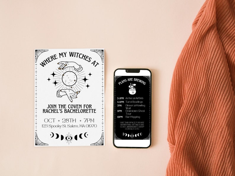 May include: A black and white invitation card with a witchy theme. The card reads "Where My Witches At" and "Join the Coven for Rachel's Bachelorette" with the date and time of the event. A black and white phone screen mockup shows a schedule of events for the hen party.