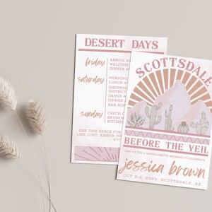 May include: A pink and brown invitation for a bachelorette weekend in Scottsdale, Arizona. The invitation features a desert landscape with mountains, cacti, and a sunset. The text reads "Desert Days" and "Scottsdale Before the Veil" with the bride's name and the dates of the event.