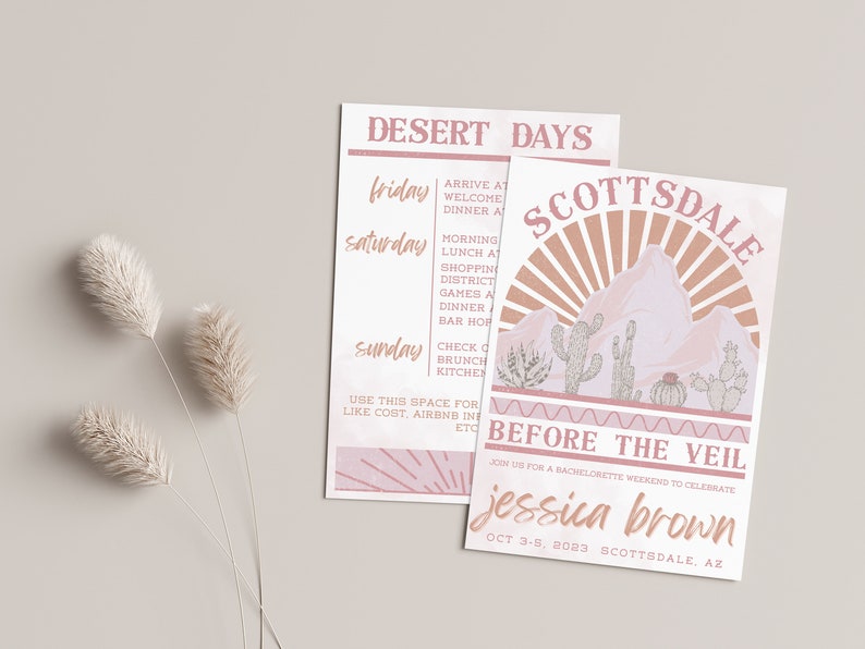 May include: A pink and brown invitation for a bachelorette weekend in Scottsdale, Arizona. The invitation features a desert landscape with mountains, cacti, and a sunset. The text reads "Desert Days" and "Scottsdale Before the Veil" with the bride's name and the dates of the event.