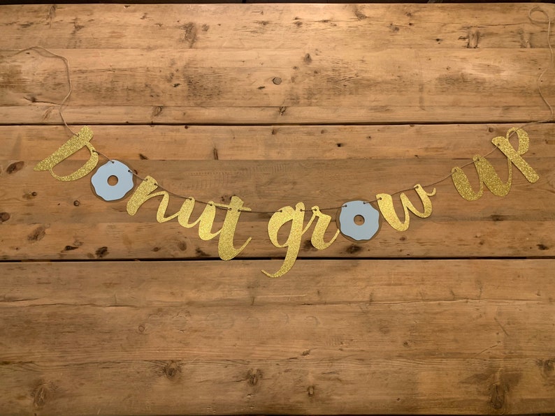 Donut Grow Up Banner Gold Glitter Donut Party Centerpiece Boys Donut Grow Up Backdrop Blue and Mint Donuts Donut Party Decoration