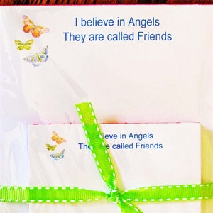 Notepad - I believe in Angels they are called Friends