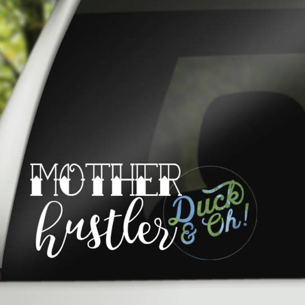 Mother Hustler Car Decal - Mom Life Car Decal - Cool Mom car decal