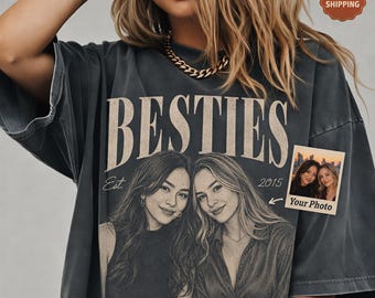 Custom Photo Bestie Shirt, Comfort Colors® Personalized Best Friend Gift, Picture Tee for Women, Long Distance Friendship Gift 001719