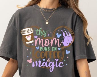Comfort Color This Mama Runs on Coffee Shirt Disney Tee Disney Mom Tee Disney Vacation Shirt Disney Mama Shirt Disney Family Shirt 00182