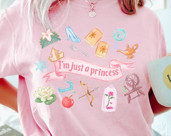 Comfort Color® Disney I am just a Princess Shirt Disneyworld Shirt Cinderella Belle Rapunzel Ariel Snow White Disney Girl Trip Shirt 00905