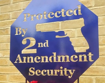 2nd Amendment Security Metal Sign: Home Protection, Yard Art