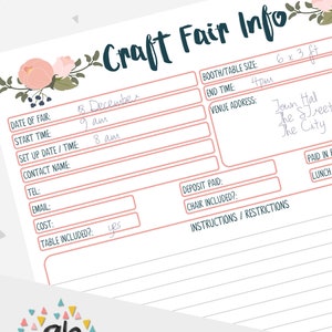 May include: A printable craft fair information sheet with a floral design. The sheet includes sections for date, time, booth size, venue address, contact information, deposit paid, chair included, and instructions or restrictions. The text "Craft Fair Info" is written in a large, bold font.