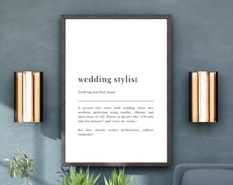 Wedding Stylist wall art Funny dictionary definition print Bridal Studio Decor wedding supplier gifts from bride and groom gifts
