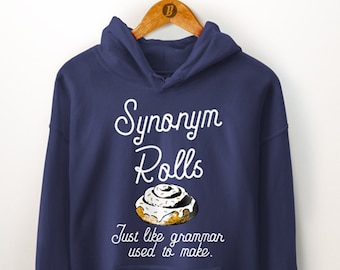 Synonym Rolls Hoodie. Literary Gifts. Librarian Gifts. Book Lover Gift. Bookworm Gift. Bibliophile. Cinnamon Roll. Gift For A Reader