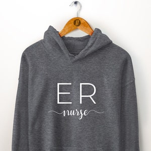 ER Nurse Hoodie: Emergency Room RN, Nurse Appreciation Gift