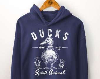 Duck Hoodie. Family Hoodie. Ducks Are My Spirit Animal. Matching Family. Gift For Farmer. Duck Hunting. Daughter Gift