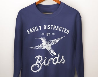 Sweat-shirt à motif oiseaux. Cadeau mangeoire pour oiseaux. Distrait par les oiseaux. Cadeau pour amoureux des oiseaux. Observateur d'oiseaux. Vêtements avec oiseaux. Cadeau photographe