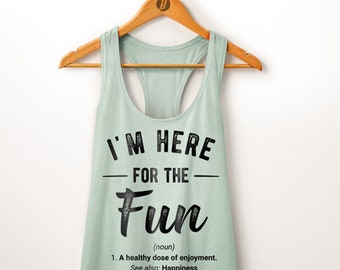 Funny Workout Tank. Running Tank. I Am Here For The Fun. Running Gift. Gym Tank. Exercise Tank. Marathon Gift