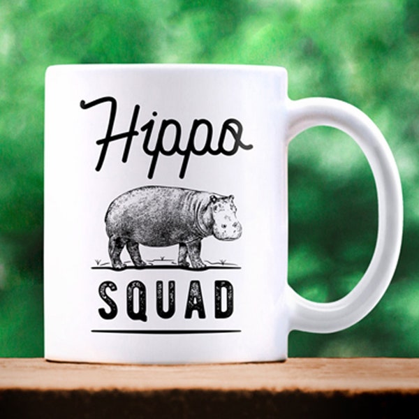 Hippo Coffee Mug. Hippopotamus Gift. Hippo Squad. Funny Animal Gift. Family Matching. Hippo Lover Gift