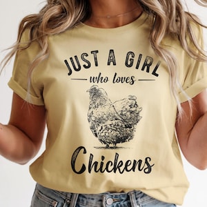 Chicken Shirt. Womens Shirt. Just A Girl Who Loves Chickens. Chicken Gifts. Gift for Daughter. Farmer Gift