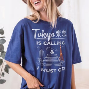 Japanese Shirt. Tokyo Tshirt. Japan Travel Shirt. Gift For Her Him. Tokyo Is Calling And I Must Go