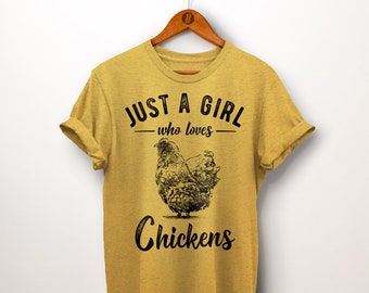 Chicken Shirt. Just A Girl Who Loves Chickens. Chicken Gifts. Girls Shirts. Gift for Daughter. Farmer Gift