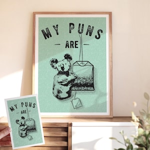 Koala muurdecoratie print. Wenskaart. Koalacadeaus. Postercitaten. Mijn woordspelingen zijn Koala-thee. Dierenliefhebber cadeau. Grappige kunst aan de muur. Ingelijste poster