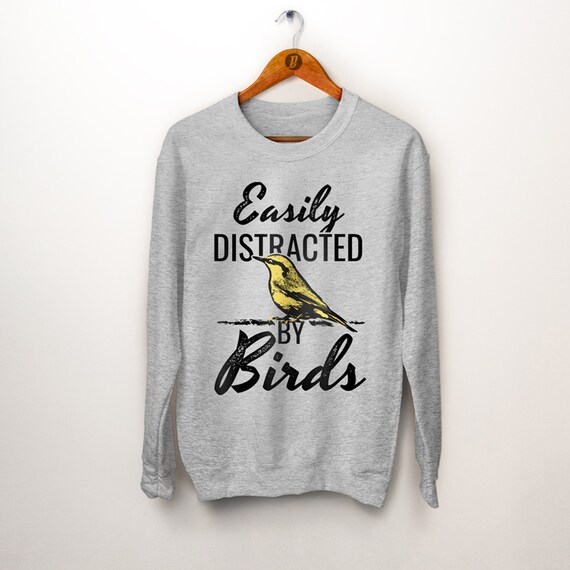 Easily Distracted by Birds T-Shirt Sweatshirt Hoodie Tanktop for Men Women Kids Bird Lovers Gifts for Women Men 