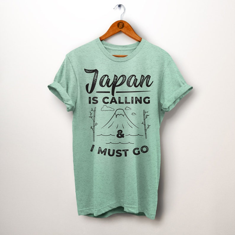 Japan Shirt. Travel Shirt. Japan is Calling and I Must Go Etsy