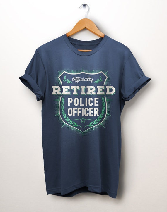Retired Police Officer 2019 Tshirt - Retiring Cop T Shirt Retired Police Officer 2019 Tshirt - Retiring Cop T Shirt