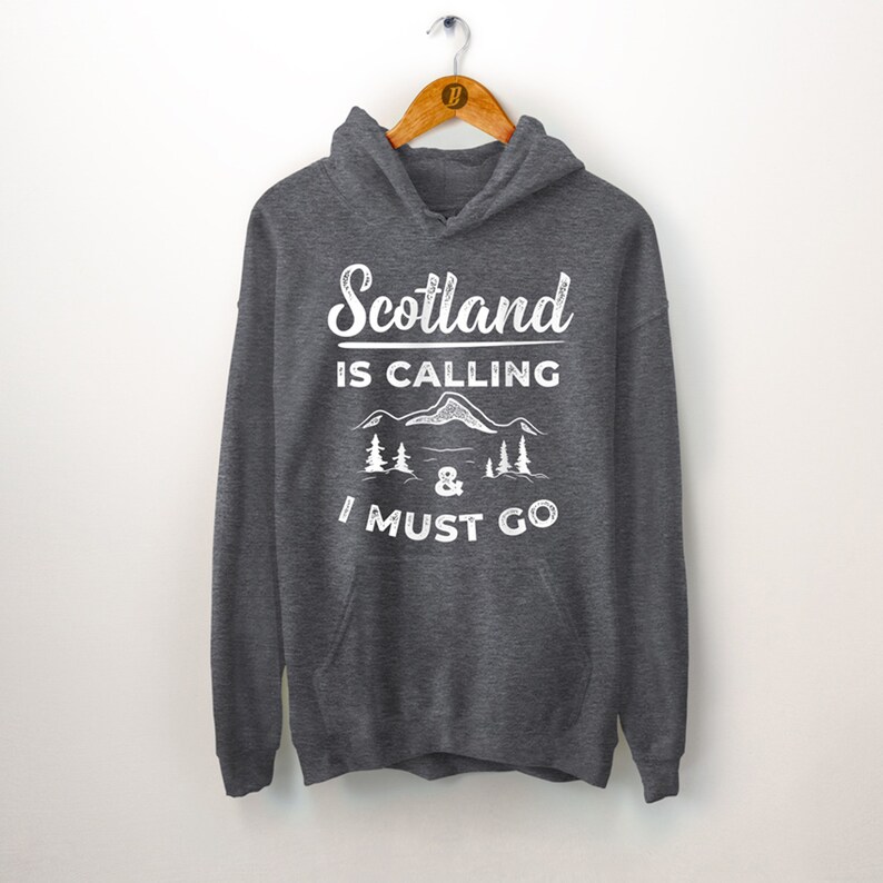 Scotland Trip Hoodie. Scotland is Calling and I Must Go. Girls Etsy